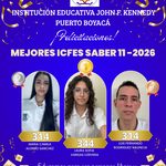 Póster institucional de la Institución Educativa John F. Kennedy de Puerto Boyacá que felicita a los estudiantes con los mejores resultados en las Pruebas ICFES SABER 11° 2026. En el centro aparece Laura Sofía Vargas Cervera, primer puesto con 344 puntos; a la izquierda, María Camila Alonso Sánchez, segundo puesto con 314 puntos; y a la derecha, Luis Fernando Rodríguez Valencia, también con 314 puntos. El diseño usa fondo azul y dorado, incluye el escudo institucional, medallas para los puestos destacados y el lema “Educamos para ser personas libres y autónomas”, junto con los datos de contacto de la institución.