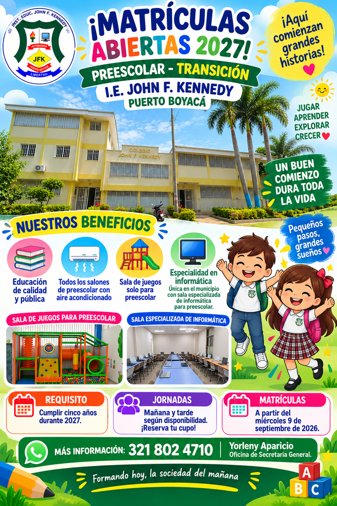 ¡Matrículas abiertas para Transición 2027! 🎒📚 En la I.E. John F. Kennedy seguimos construyendo grandes comienzos para nuestros niños y niñas. Contamos con educación pública de calidad, aulas de preescolar con aire acondicionado, sala de juegos exclusiva y sala especializada de informática para preescolar. ✅ Requisito: cumplir 5 años durante 2027. ✅ Jornadas mañana y tarde, según disponibilidad. 📅 Matrículas a partir del miércoles 9 de septiembre de 2026. 📲 Más información: 321 802 4710 – Yorleny Aparicio, Secretaría General.